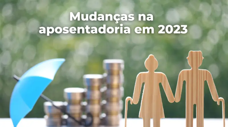 Mudanças Na Aposentadoria 2023 Para Homens E Mulheres